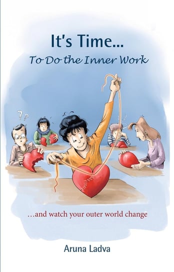 It’s Time... To Do the Inner Work Aruna Ladva
