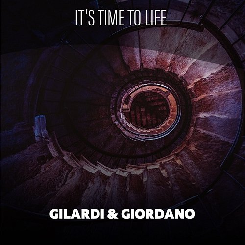 It's Time To Life Gilardi & Giordano