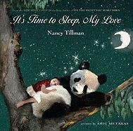 It's Time to Sleep, My Love Tillman Nancy, Metaxas Eric