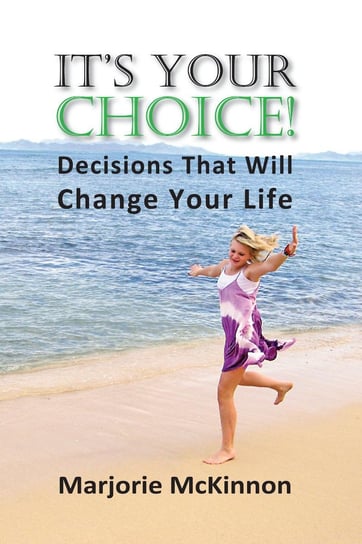 It's Your Choice! Marjorie McKinnon