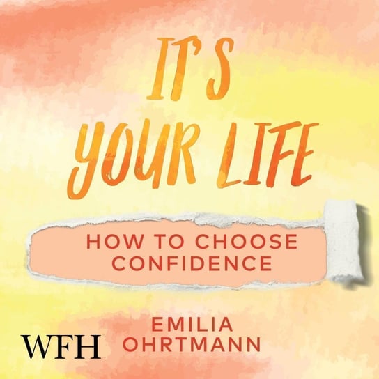 It's Your Life Emilia Ohrtmann