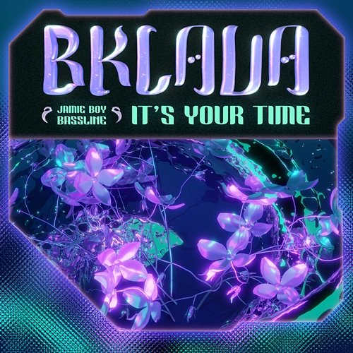 It's Your Time Bklava, Jamie Boy Bassline