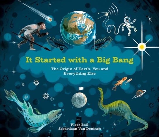 It Started With A Big Bang: The Origin of Earth, You and Everything Else Floor Bal