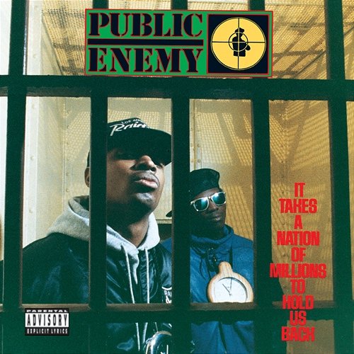 It Takes A Nation Of Millions To Hold Us Back Public Enemy