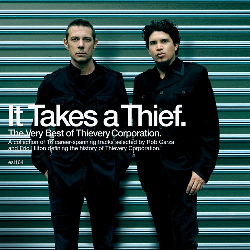 It Takes A Thief: The Very Best Of Thievery Corporation Thievery Corporation