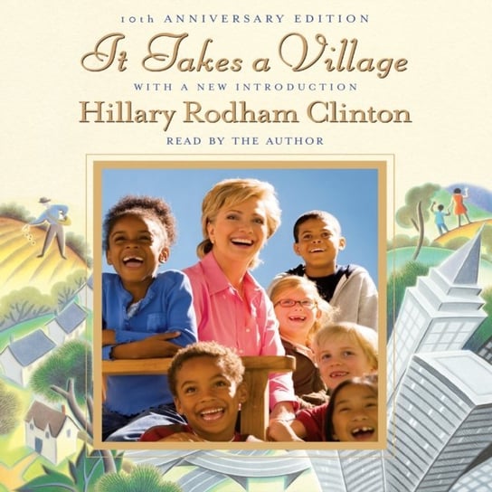 It Takes a Village Clinton Hillary Rodham