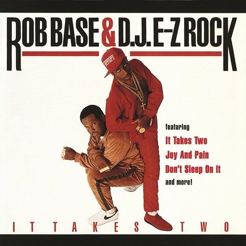 It Takes Two Rob Base & DJ EZ Rock