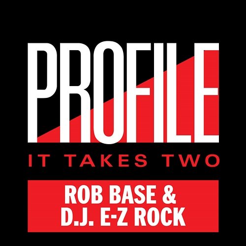 It Takes Two Rob Base & DJ EZ Rock