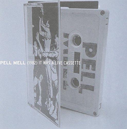 It Was a Live Cassette Pell Mell