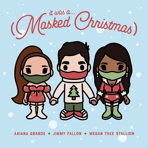 It Was A… (Masked Christmas) Jimmy Fallon feat. Ariana Grande, Megan Thee Stallion