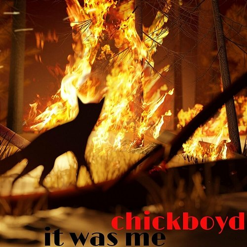 it was me Chick Boyd