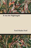 It was the Nightingale Ford Ford Madox