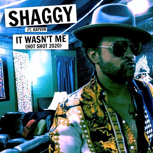 It Wasn't Me (Hot Shot 2020) Shaggy feat. Rayvon
