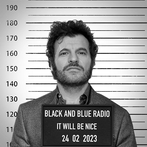 It Will Be Nice Black And Blue Radio