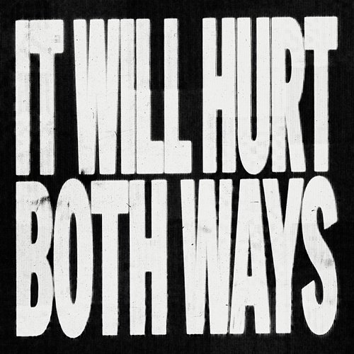 IT WILL HURT BOTH WAYS Richie Campbell, Van Zee
