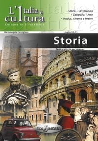 Italia e cultura. Storia. Poziom B2-C1 Cernigliaro Maria Angela