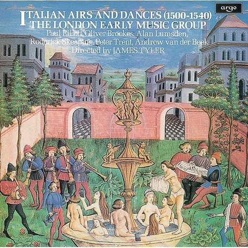 Italian Airs and Dances London Early Music Group, James Tyler