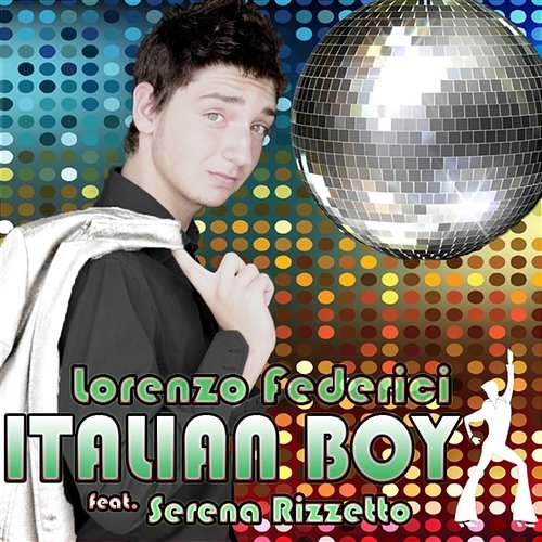 Italian Boy (feat. Serena Rizzetto) Lorenzo Federici