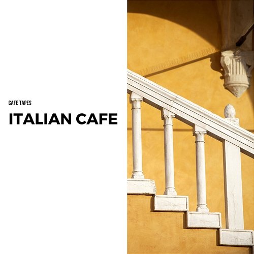 Italian Cafe Cafe Tapes