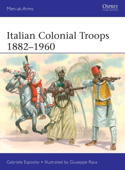 Italian Colonial Troops 1882-1960 ESPOSITO GABRIELE