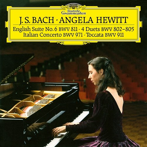 Italian Concerto, BWV 971 – Toccata, BWV 911 – Duets, BWV 802-805 – English Suite, BWV 811 Angela Hewitt