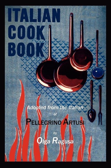Italian Cook Book Artusi Pellegrino