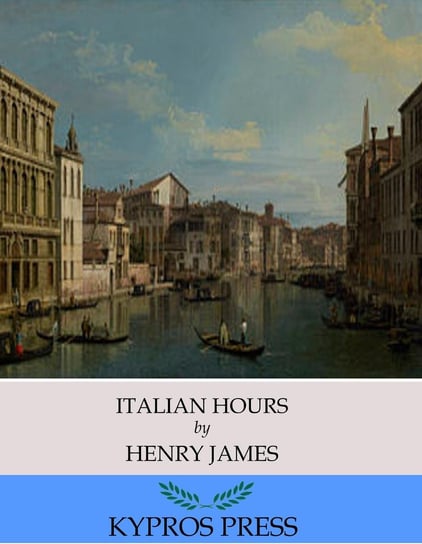 Italian Hours James Henry