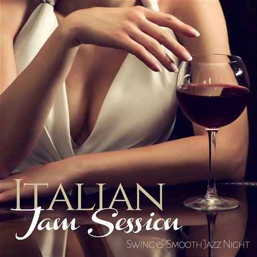Italian Jam Sessions Swing and Smooth Jazz Night Various Artists