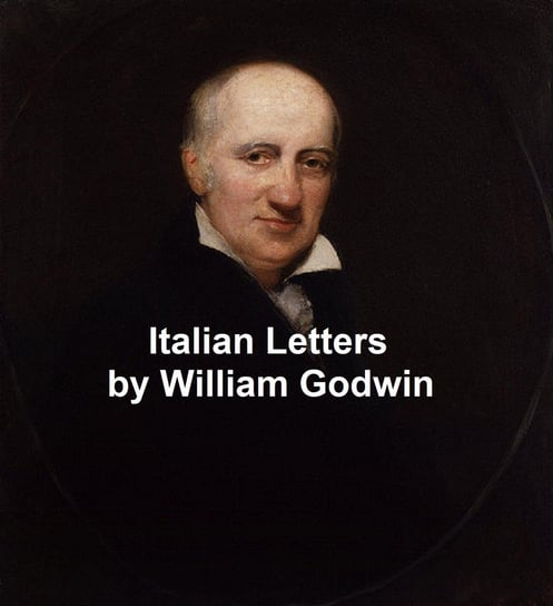 Italian Letters Godwin William