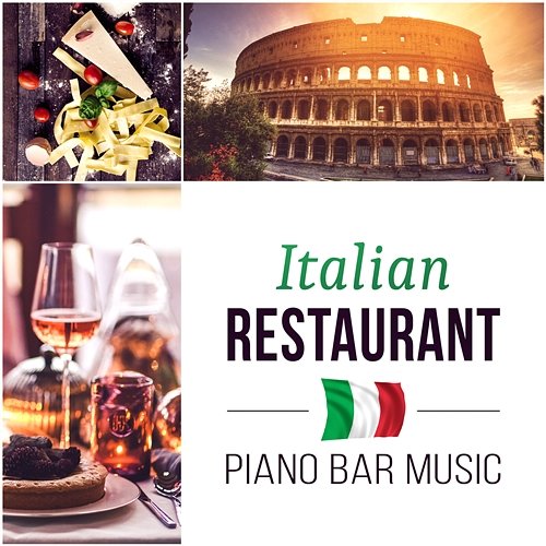 Italian Restaurant - Piano Bar Music, Smooth Jazz for Romantic Dinner, Instrumental Soft Songs, Relaxing Background Instrumental Jazz Music Ambient