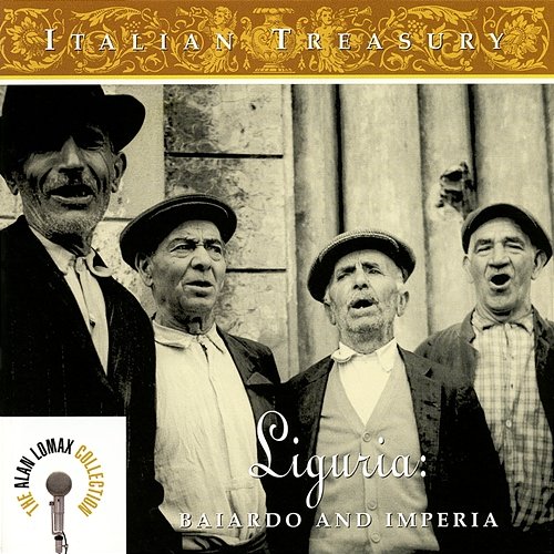 Italian Treasury: Liguria, "Baiardo And Imperia" - The Alan Lomax Collection Various Artists