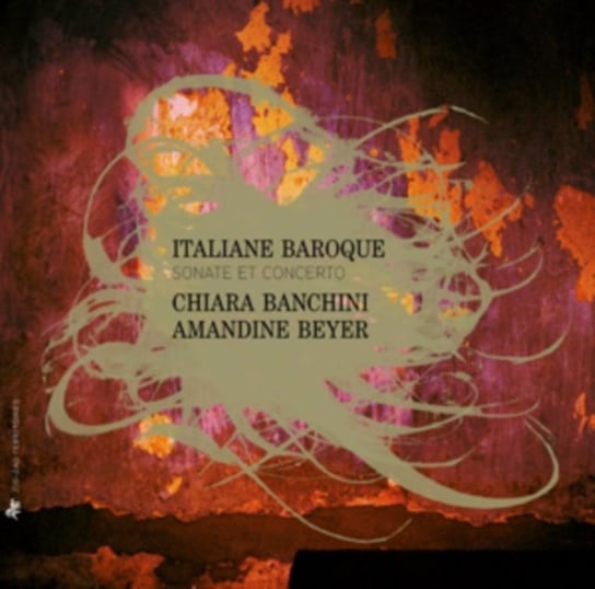 Italiane Baroque Ensemble 415, Banchini Chiara, Gli Incogniti, Beyer Amandine