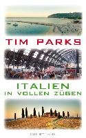 Italien in vollen Zügen Parks Tim