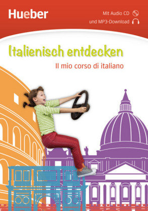 Italienisch entdecken. Buch mit Audio-CD Hueber Verlag Gmbh, Hueber Verlag Gmbh&Co. Kg
