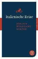 Italienische Reise Goethe Johann Wolfgang