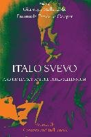 Italo Svevo and his Legacy for the Third Millennium - Volume II Troubador Publishing Ltd.