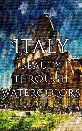 Italy Beauty Through Watercolors Martina Daniyal