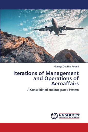 Iterations of Management and Operations of Aeroaffairs Folami Gbenga Obokhai