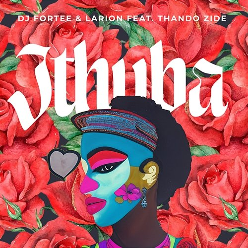 iThuba DJ Fortee, Larion feat. Thando Zide