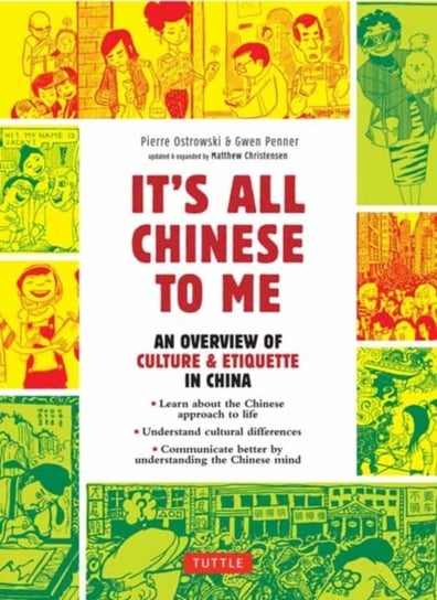 Its All Chinese To Me: An Overview of Culture & Etiquette in China Pierre Ostrowski
