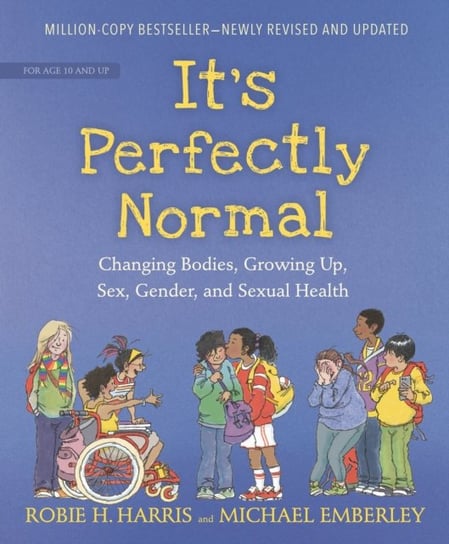 Its Perfectly Normal Robie H. Harris