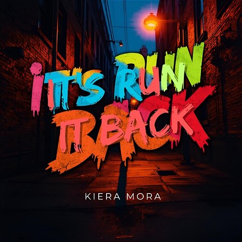 Its Run It Back Kiera Mora