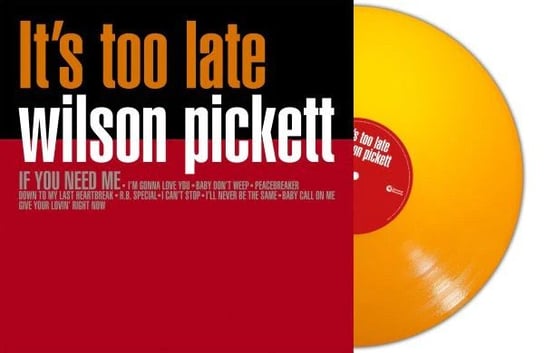Its Too Late (Orange), płyta winylowa Pickett Wilson