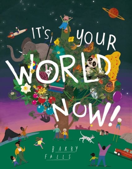 Its Your World Now! Opracowanie zbiorowe