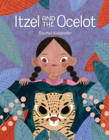 Itzel And The Ocelot Rachel Katstaller