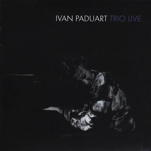 Ivan Paduart Trio Live Ivan Paduart