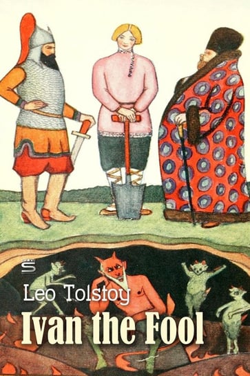 Ivan the Fool Tolstoy Leo