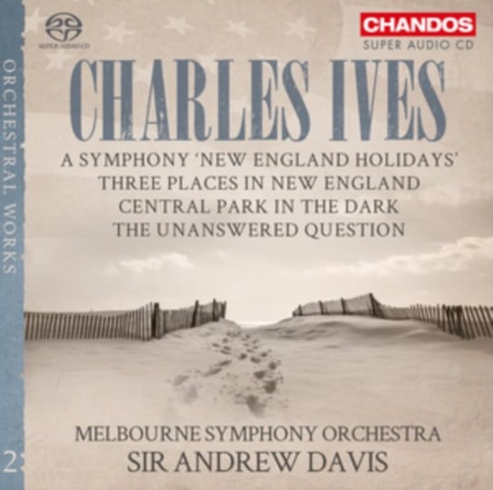 Ives: A Symphony 'New England Holidays' Chandos