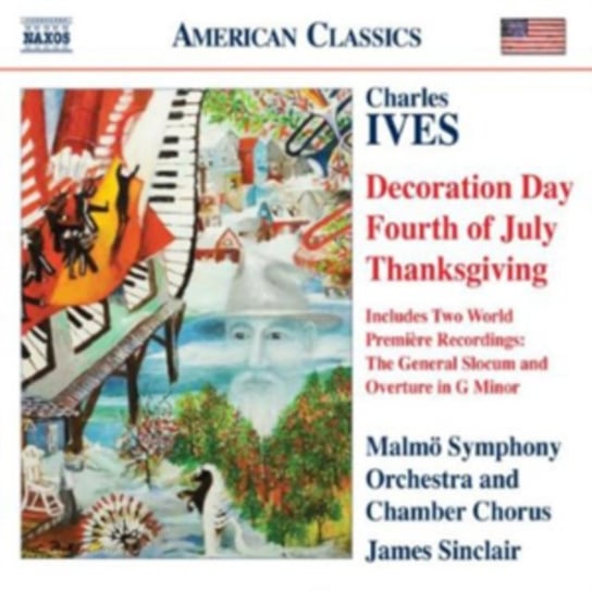 Ives: Decoration Day, Fourth of July, Thanksgiving Various Artists