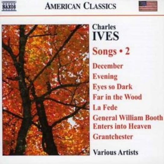 Ives: Songs Volume 2 Various Artists